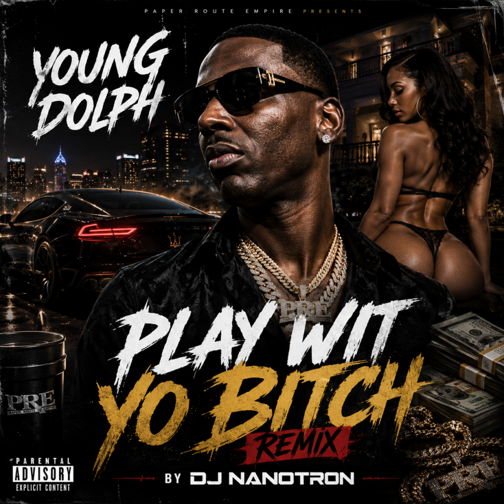 create a album cover called Young Dolph – Play Wit Yo Bitch (Remix) by Dj Nanotron.