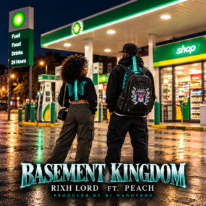 Basement Kingdom - Rixh Lord Ft. Peach (dj nanotron)